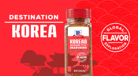 https://www.mccormick.com/-/media/project/oneweb/mccormick-us/mccormick/landing-pages/global-flavors/korean_450x200.png?rev=87ee6936cb294d19befa5af2b65ec087&vd=20230301T172420Z&hash=E22BCEC08E05FDAFA8E7778E8FEF9746